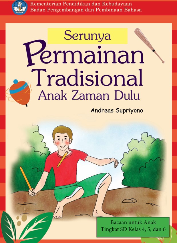Serunya Permainan Tradisional Anak Zaman Dulu